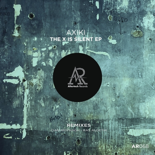 AXIKI - The X is Silent EP [AR068]